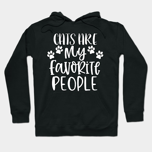 Cats Are My Favorite People. Cat Lover Gift. Hoodie by That Cheeky Tee